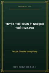 Tuyệt Thế Thần Y: Nghịch Thiên Ma Phi