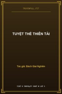 Tuyệt Thế Thiên Tài