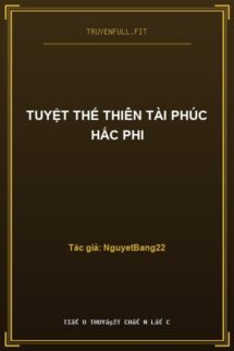 Tuyệt Thế Thiên Tài Phúc Hắc Phi