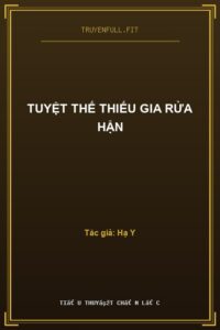 Tuyệt Thế Thiếu Gia Rửa Hận