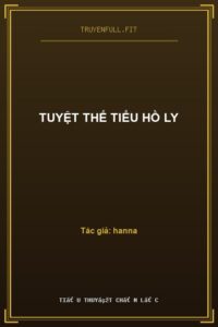 Tuyệt Thế Tiểu Hồ Ly