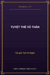 Tuyệt Thế Vũ Thần