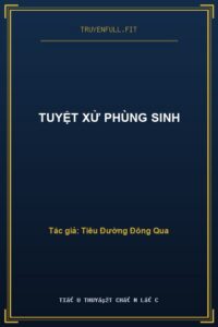 Tuyệt Xử Phùng Sinh