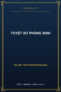 Tuyệt Xử Phùng Sinh