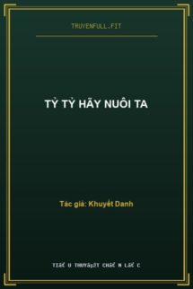 Tỷ Tỷ Hãy Nuôi Ta