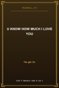 U Know How Much I Love You