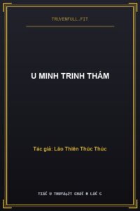 U Minh Trinh Thám