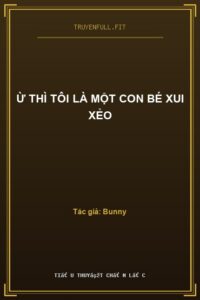 Ừ Thì Tôi Là Một Con Bé Xui Xẻo