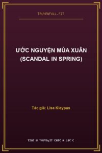 Ước Nguyện Mùa Xuân (Scandal In Spring)