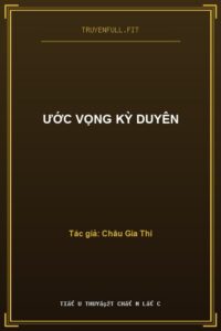 Ước Vọng Kỳ Duyên