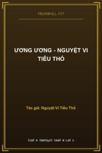 Ương Ương – Nguyệt Vi Tiểu Thố