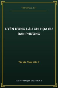Uyên Ương Lâu Chi Họa Sư Đan Phượng