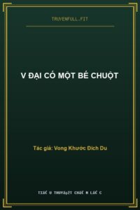 V Đại Có Một Bé Chuột