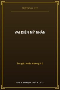 Vai Diễn Mỹ Nhân