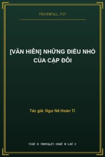 [Văn Hiên] Những Điều Nhỏ Của Cặp Đôi
