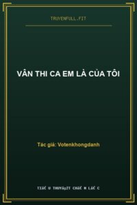 Vân Thi Ca Em Là Của Tôi