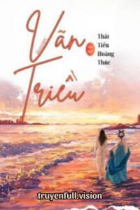 Vãn Triều – Thất Tiểu Hoàng Thúc