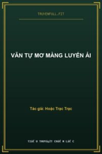 Văn Tự Mơ Màng Luyến Ái