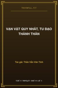 Vạn Vật Quy Nhất, Tu Đạo Thành Thần