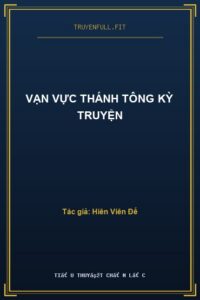 Vạn Vực Thánh Tông Kỳ Truyện