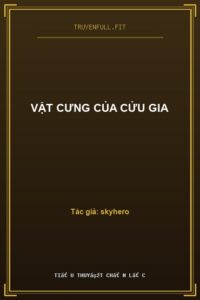 Vật Cưng Của Cửu Gia