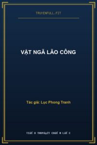 Vật Ngã Lão Công