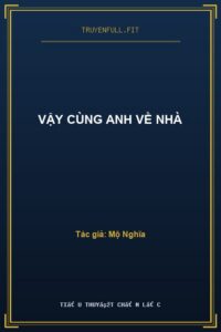 Vậy Cùng Anh Về Nhà