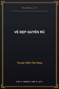 Vẻ Đẹp Quyến Rũ