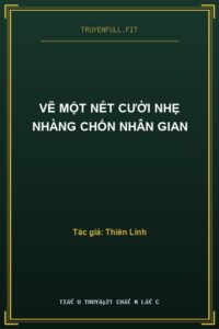 Vẽ Một Nét Cười Nhẹ Nhàng Chốn Nhân Gian
