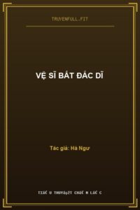 Vệ Sĩ Bất Đắc Dĩ