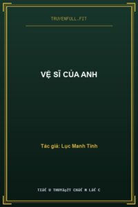 Vệ Sĩ Của Anh