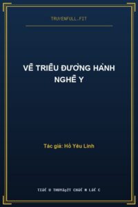 Về Triều Đường Hành Nghề Y