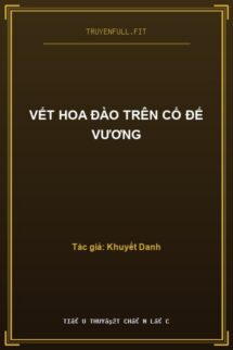 Vết Hoa Đào Trên Cổ Đế Vương