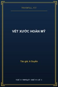 Vết Xước Hoàn Mỹ