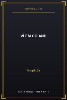Vì Em Có Anh