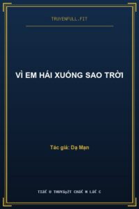 Vì Em Hái Xuống Sao Trời