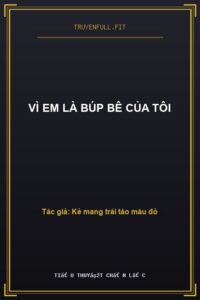 Vì Em Là Búp Bê Của Tôi