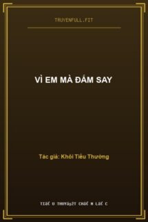 Vì Em Mà Đắm Say