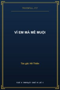 Vì Em Mà Mê Muội