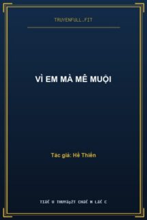 Vì Em Mà Mê Muội