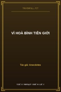 Vì Hoà Bình Tiên Giới