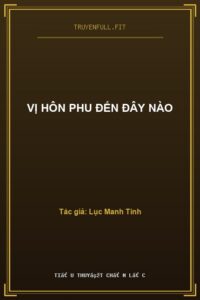 Vị Hôn Phu Đến Đây Nào