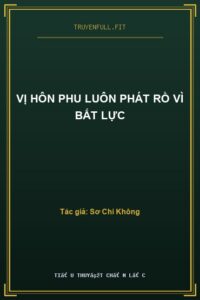 Vị Hôn Phu Luôn Phát Rồ Vì Bất Lực