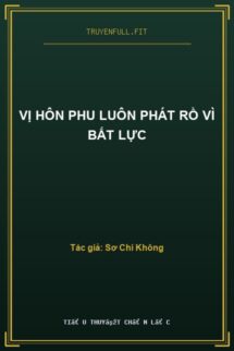 Vị Hôn Phu Luôn Phát Rồ Vì Bất Lực