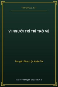 Vì Người Trí Trí Trở Về
