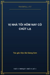 Vị Nhà Tôi Hôm Nay Có Chút Lạ