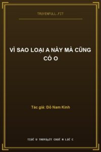 Vì Sao Loại A Này Mà Cũng Có O