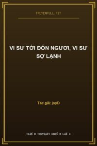 Vi Sư Tới Đón Ngươi, Vi Sư Sợ Lạnh