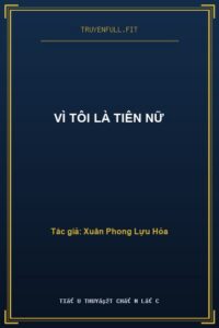 Vì Tôi Là Tiên Nữ