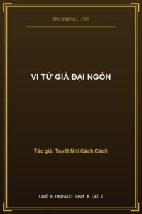 Vi Tử Giả Đại Ngôn